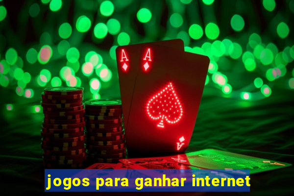 jogos para ganhar internet